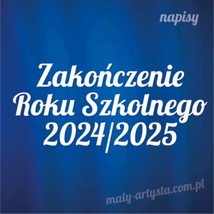Zakończenie Roku Szkolnego dekoracje napisy szkoła przedszkole żłobek